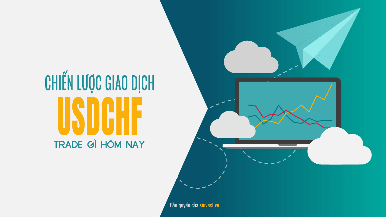 [08-12/7/2019] Chiến lược giao dịch USDCHF: Tiếp tục xu hướng giảm dài hạn!