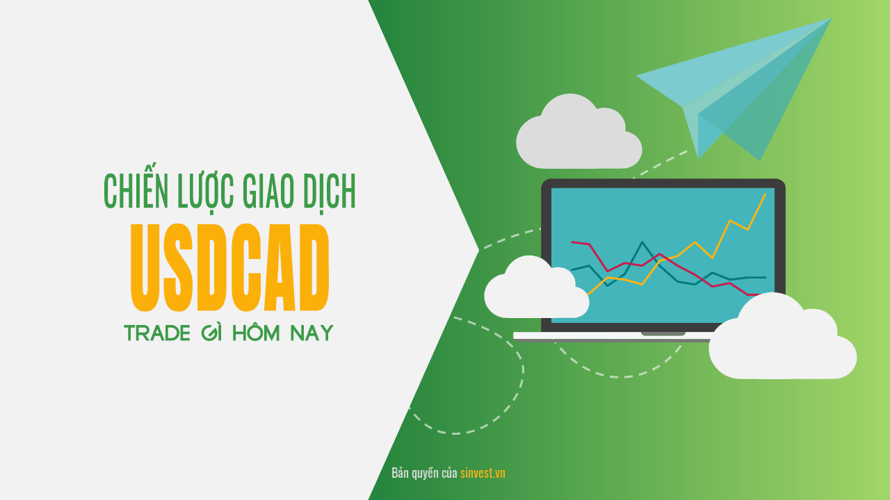 [08-12/7/2019] Chiến lược giao dịch USDCAD: Xu hướng giảm vẫn còn chiếm ưu thế!