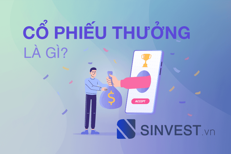 Cổ phiếu thưởng là gì? Những lưu ý không phải ai cũng biết