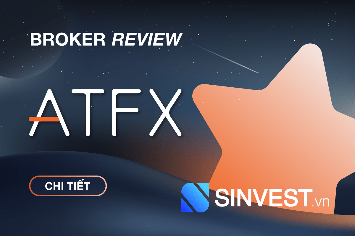 ATFX là gì? Đánh giá sàn ATFX chi tiết nhất 2023