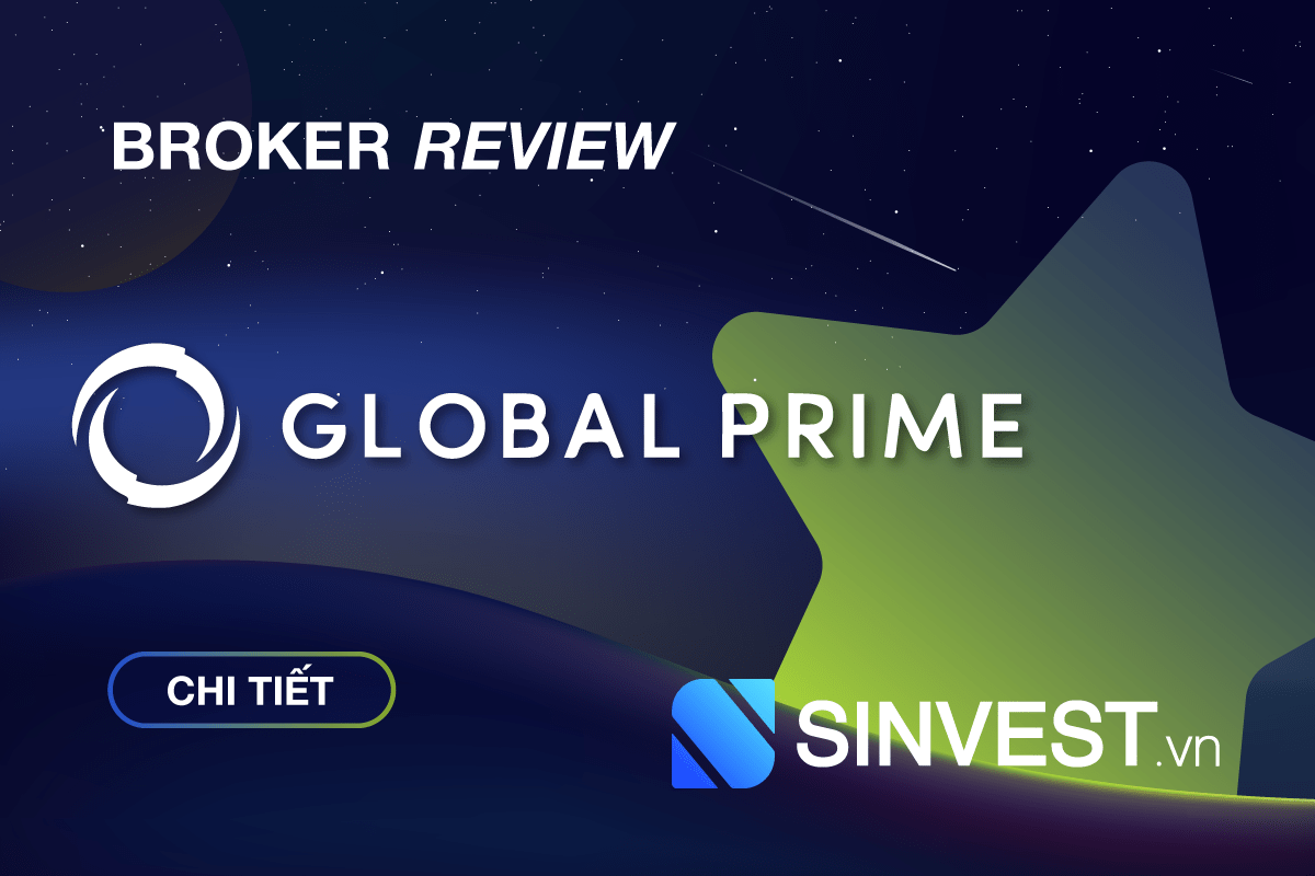 Global Prime là gì? Đánh giá sàn Global Prime chi tiết nhất 2023