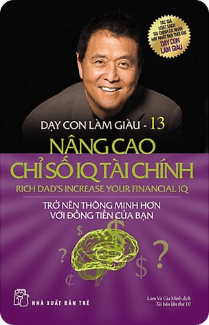 Tóm tắt và Review Ebook Dạy Con Làm Giàu Tập 13 PDF - Nâng Cao Chỉ Số IQ Tài Chính: Download Free