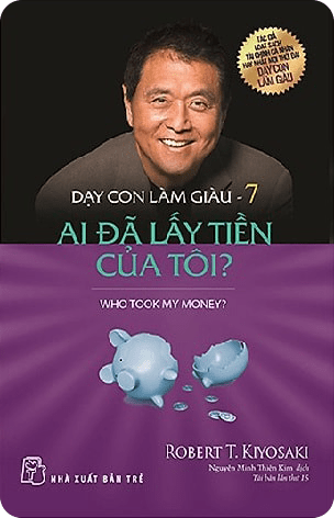 Tóm tắt và Review Ebook Dạy Con Làm Giàu Tập 7 PDF - Ai Đã Lấy Tiền Của Tôi Download Free