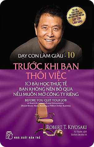 Tóm tắt và Review Ebook Dạy Con Làm Giàu Tập 10 PDF - Trước Khi Bạn Thôi Việc Download Free
