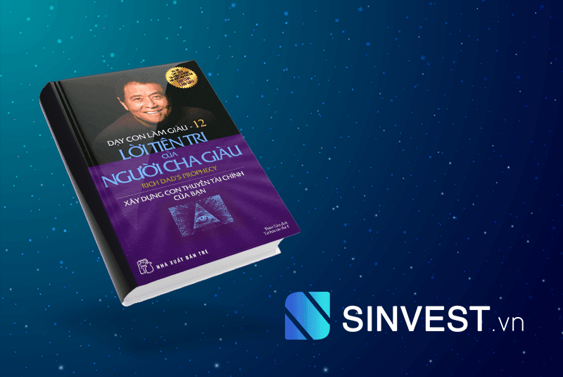 Tóm tắt và Review Ebook Dạy Con Làm Giàu Tập 12 PDF - Lời Tiên Tri Của Người Cha Giàu: Download Free