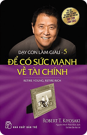 Tóm tắt và Review Ebook Dạy Con Làm Giàu Tập 5 PDF – Để Có Sức Mạnh Về Tài Chính Download Free