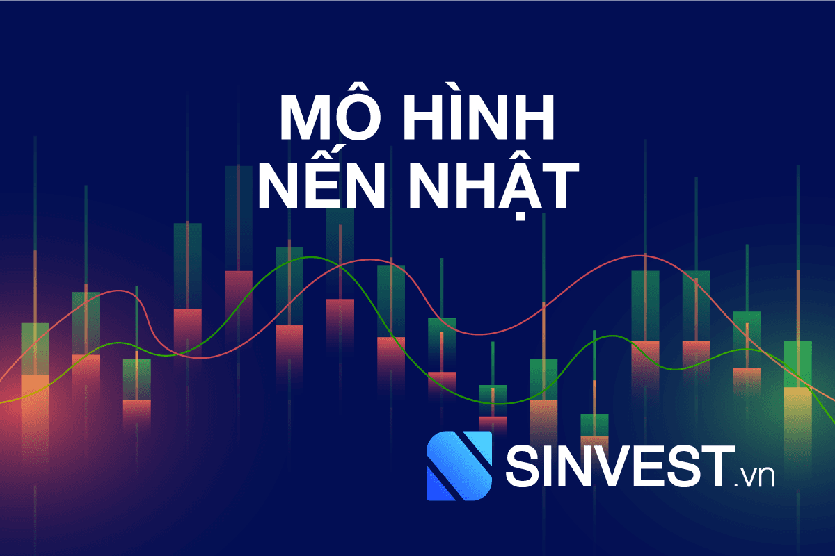 Nến Nhật là gì? Các mô hình nến Nhật QUAN TRỌNG cần biết