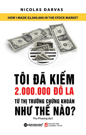 Tôi Đã Kiếm 2 Triệu Đô La Từ Thị Trường Chứng Khoán Như Thế Nào PDF