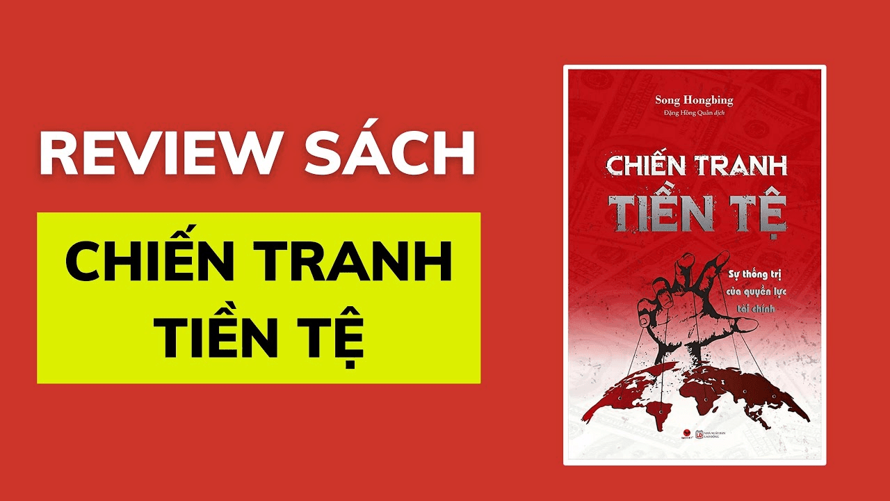 Review sách Chiến tranh tiền tệ