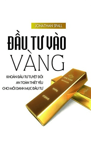 Tóm tắt và Review Ebook Đầu Tư Vào Vàng PDF - Download Miễn phí
