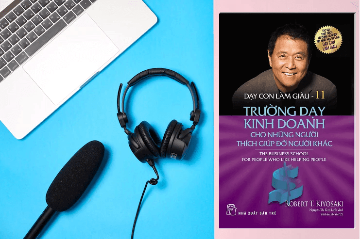 sách nói Dạy Con Làm Giàu tập 11 (sách nói Cha giàu cha nghèo tập 11)