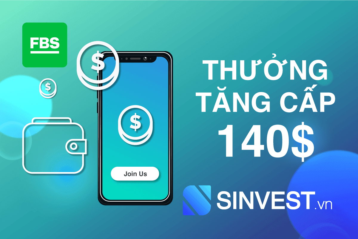 FBS Bonus 2023 | Thưởng tăng cấp - Nhận ngay $140 Miễn phí