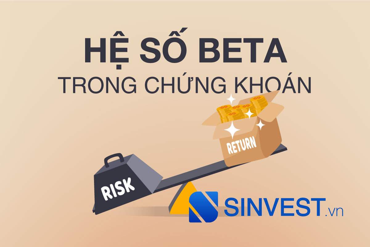 Hệ số Beta trong Chứng khoán là gì? Bật mí Ý NGHĨA quan trọng!