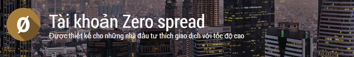 Tài khoản Zero Spread