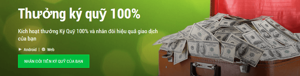 Thưởng 100% ký quỹ