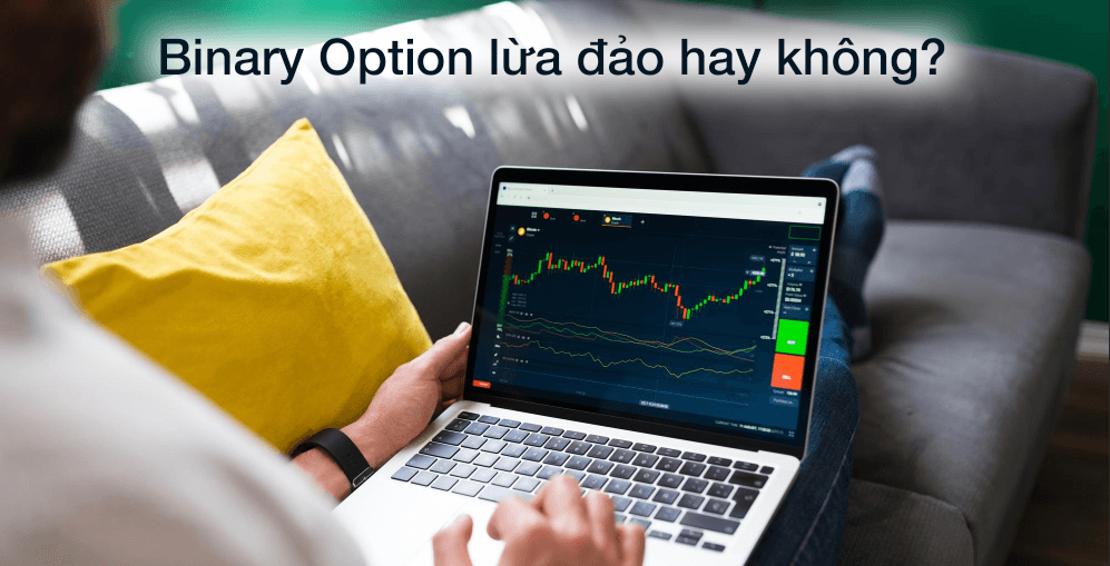 Binary Option lừa đảo hay không?
