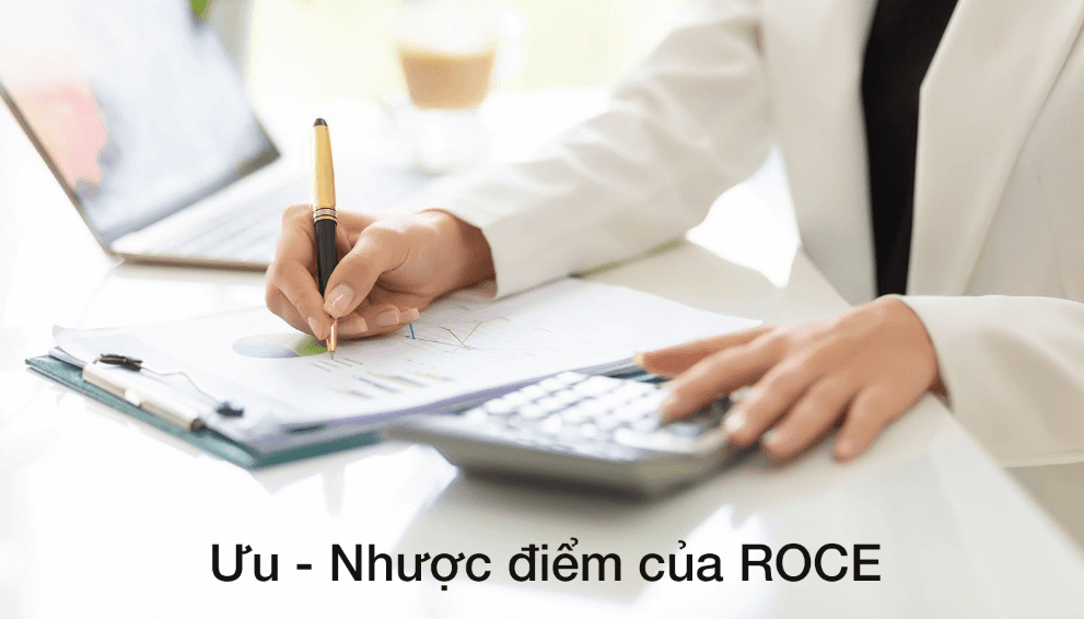 Ưu - Nhược điểm của ROCE