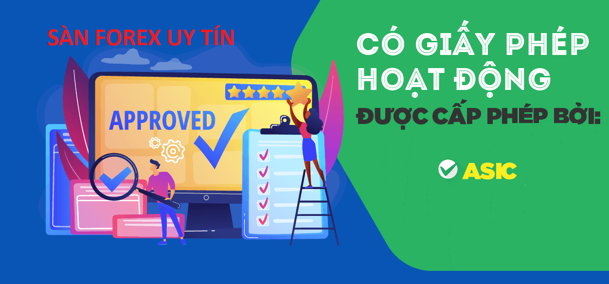 Vì sao sàn Forex có giấy phép ASIC là uy tín?