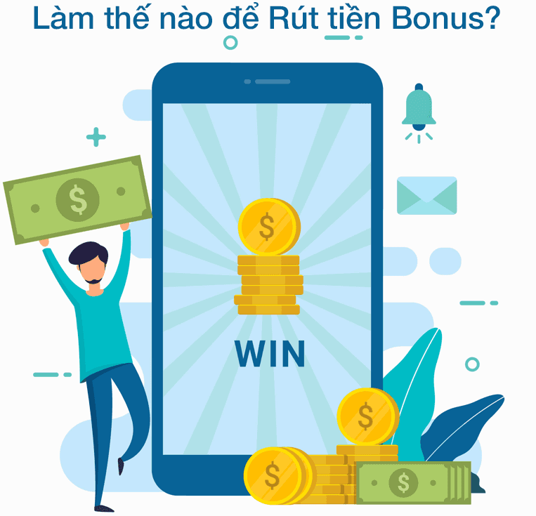 Làm thế nào để rút tiền Bonus
