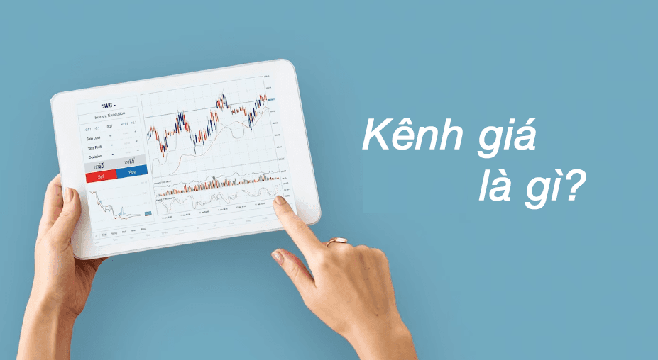 Kênh giá là gì?
