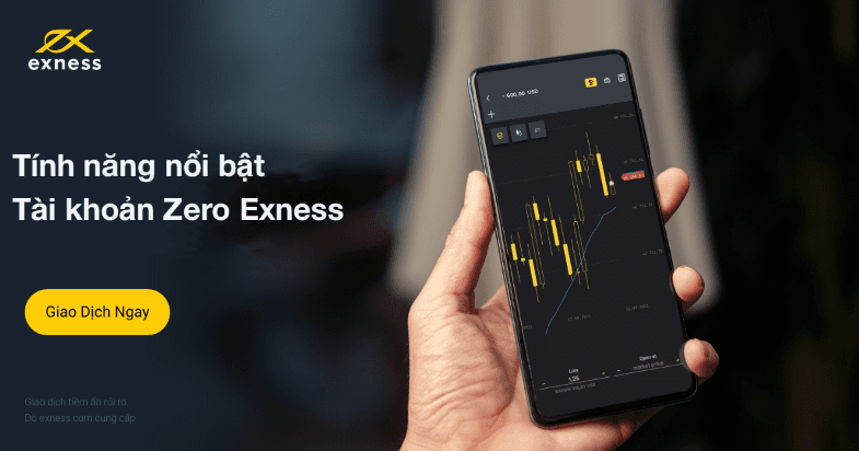 Tính năng nổi bật của tài khoản Zero Exness
