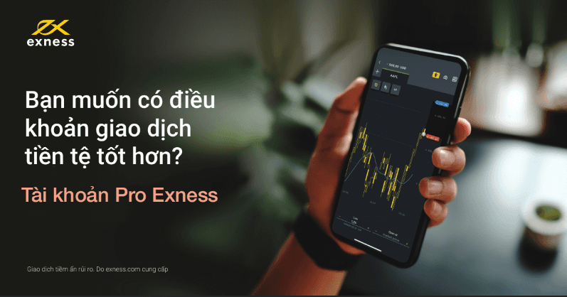Tài khoản Pro Exness là gì?
