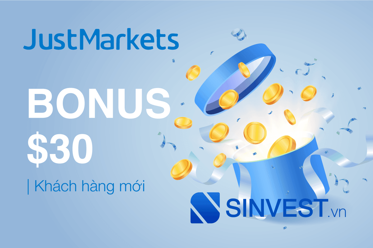 JustMarkets Welcome Bonus - Nhận ngay $30 khi đăng ký tài khoản