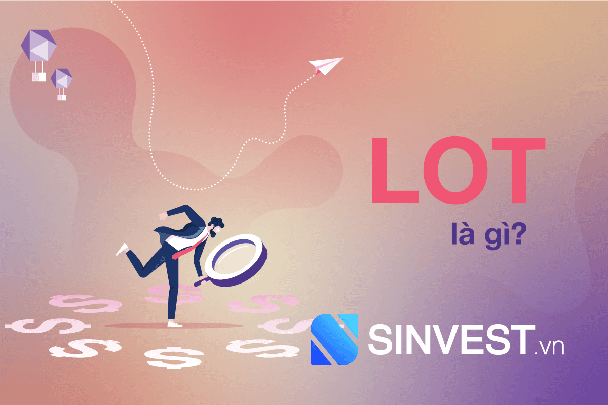 Lot là gì?