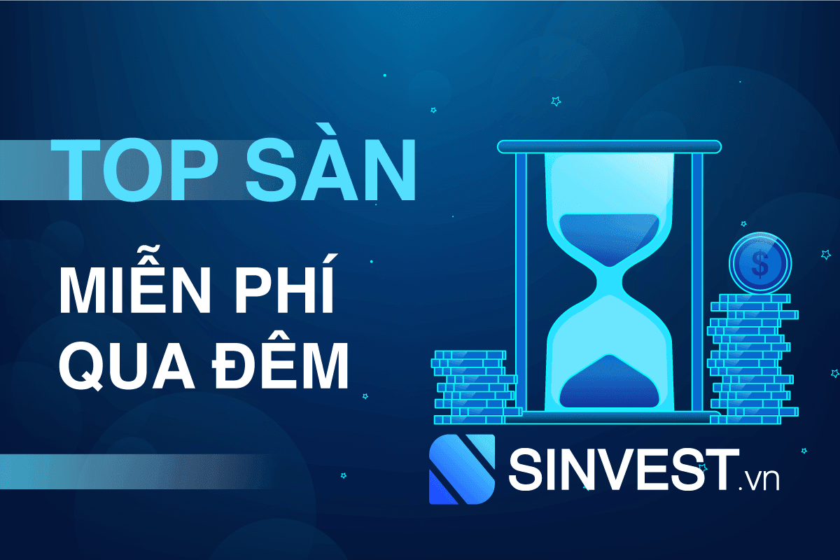 Tổng hợp các sàn Forex miễn phí qua đêm Uy Tín nhất 2023