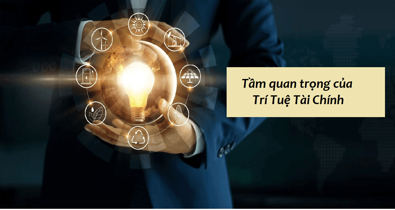 Tầm quan trọng của Trí tuệ tài chính