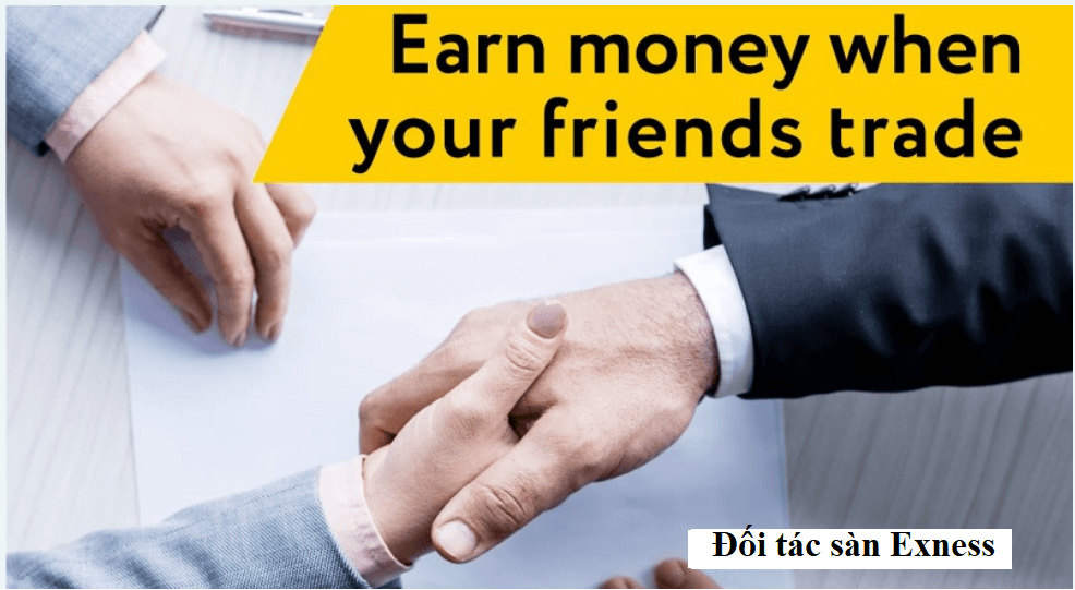 Lợi ích khi làm đối tác sàn Exness