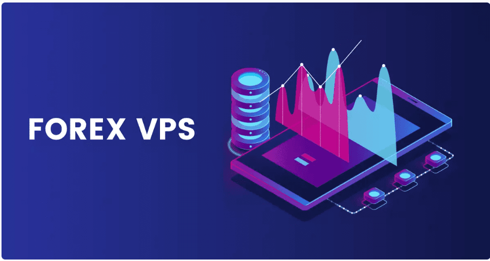VPS Forex là gì?