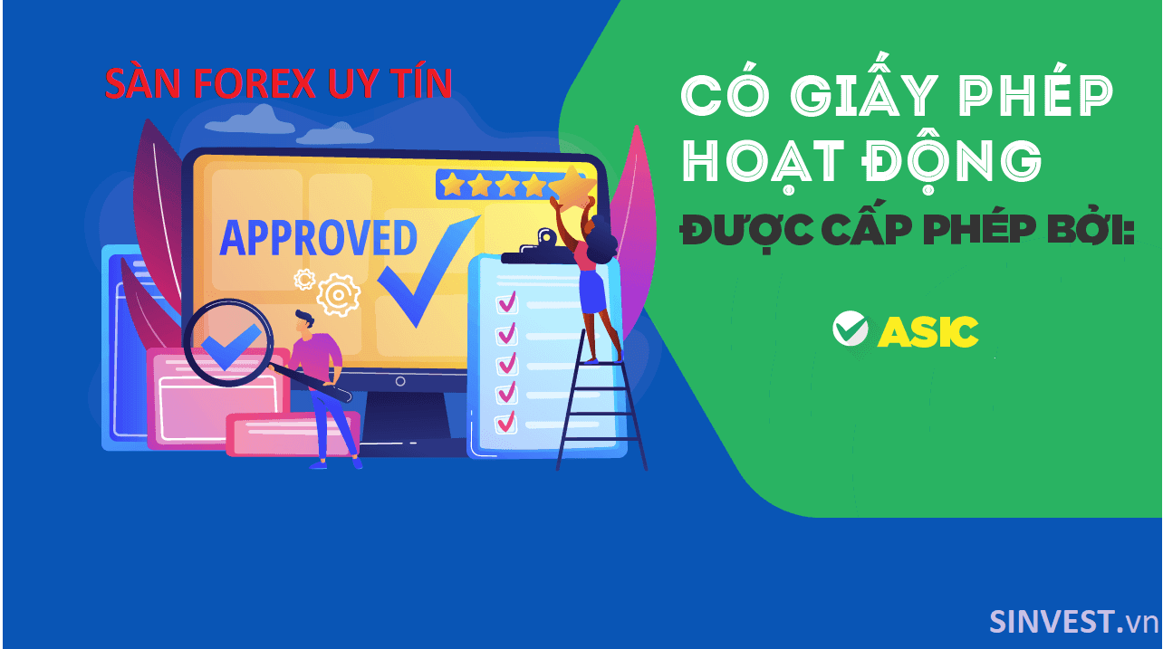 Vì sao sàn Forex ở Úc được ASIC cấp phép lại có độ uy tín cao?