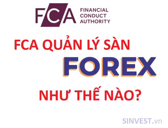 FCA quản lí các sàn môi giới Forex ở Anh ra sao?