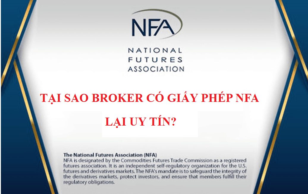 Tại sao các sàn Forex có chứng chỉ NFA lại uy tín?