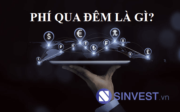 Phí qua đêm là gì?