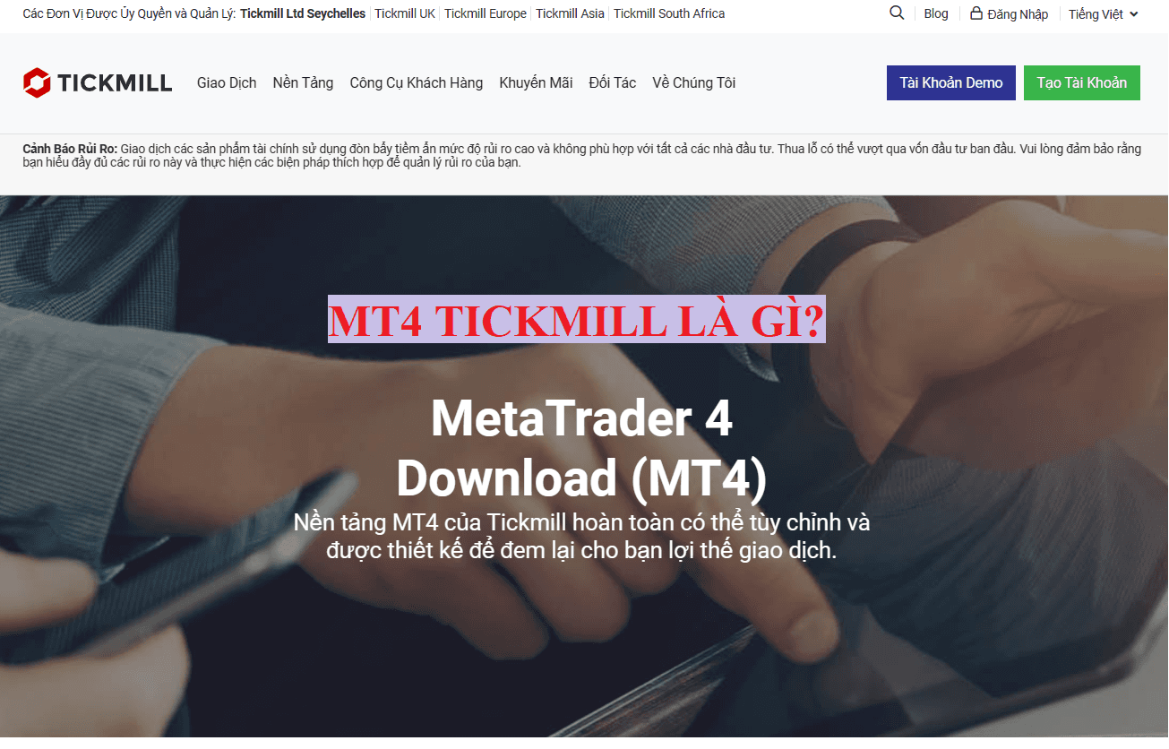 MT4 Tickmill là gì?