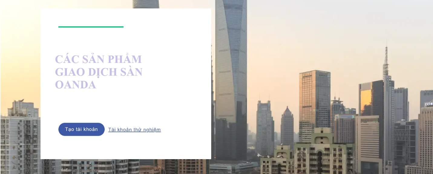 Các sản phẩm giao dịch sàn OANDA